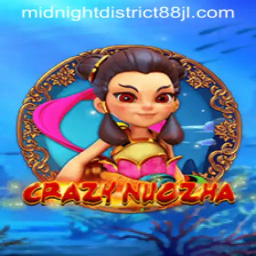 Exploring the Enchanting World of CrazyNuoZha: Midnight District 88