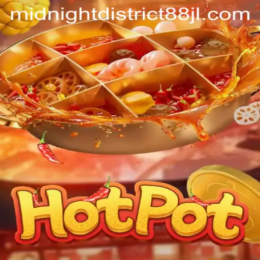 Unravel the Thrills of Hotpot: Midnight District 88